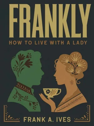 How to Live With a Lady